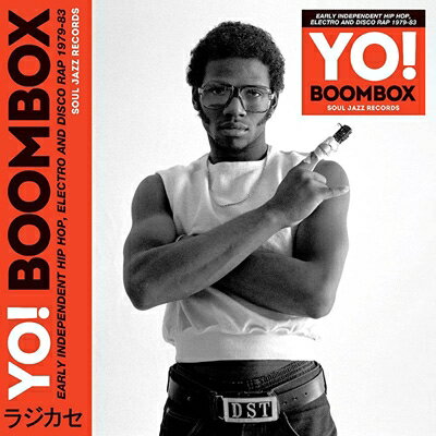 【輸入盤】Yo! Boombox - Early Independent Hip Hop, Electro And Disco Rap 1979-83