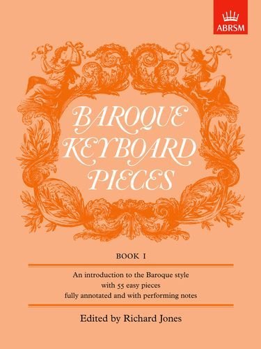 【輸入楽譜】英国王立音楽検定(ABRSM)編 ピアノ曲集: バロック曲集 第1巻: ABRSMグレード 1-2/ジョーンズ編