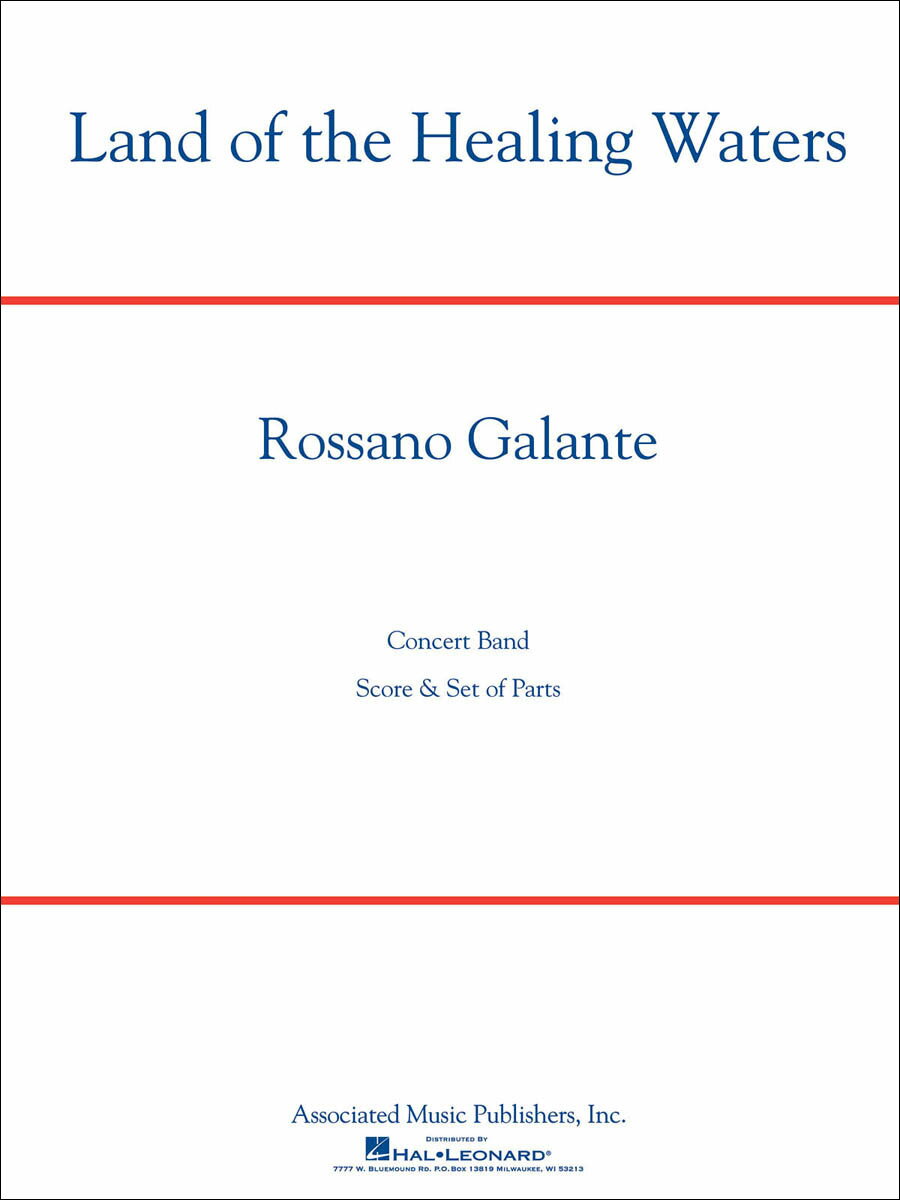 【輸入楽譜】ガランテ, Rossano: ランド・オブ・ザ・ヒーリング・ウォーターズ: スコアとパート譜セット
