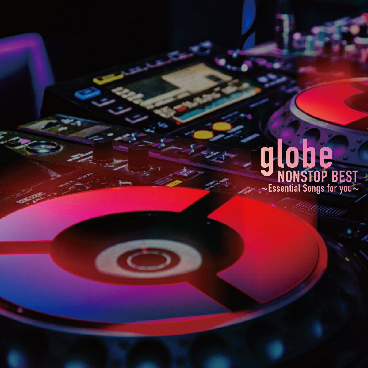 globe NONSTOP BEST ～Essential Songs for you～ globe