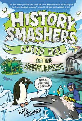 History Smashers: Earth Day and the Environment HIST SMASHERS EARTH DAY & THE （History Smashers） 