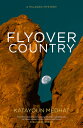 Flyover Country: A Milagro Mystery FLYOVER COUNTRY （Milagro Mysteries） 