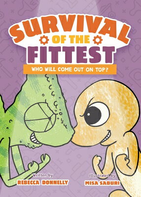 Survival of the Fittest SURVIVAL OF THE FITTEST （Survival of the Fittest） [ Rebecca Donnelly ]