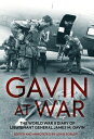 Gavin at War: The World War II Diary of Lieutenant General James M. Gavin GAVIN ...