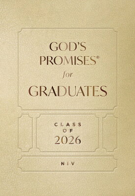 God's Promises for Graduates: Class of 2026 - Gold NIV: New International Version (the Perfect Chris GODS PROMISES FOR GRADUATES CL （God's Promises(r)） 