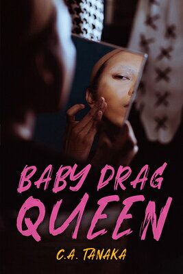 Baby Drag Queen BABY DRAG QUEEN （Orca Soundings） 