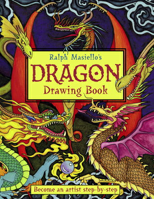 Ralph Masiello's Dragon Drawing Book RALPH MASIELLOS DRAGON DRAWING （Ralph Masiello's Drawing Books） [ Ralph Masiello ]