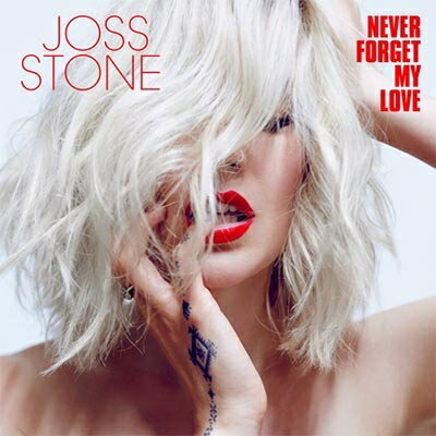 【輸入盤】Never Forget My Love [ Joss Stone ]