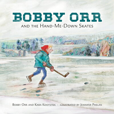 Bobby Orr and the Hand-Me-Down Skates