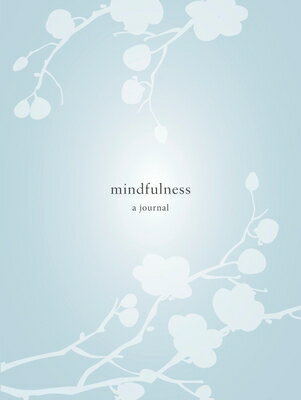 Mindfulness: A Journal MINDFULNESS A JOURNAL Catherine Price