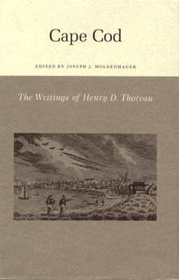 The Writings of Henry David Thoreau: Cape Cod WRITINGS OF HENRY DAVID THOREA （Writings of Henry D. Thoreau (Hardcover)） [ Henry David Thoreau ]