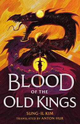 Blood of the Old Kings BLOOD OF THE OLD KINGS （Bleeding Empire） [ Sung-Il Kim ]