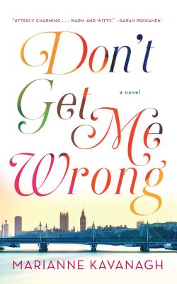 Don't Get Me Wrong DONT GET ME WRONG [ Marianne Kavanagh ]