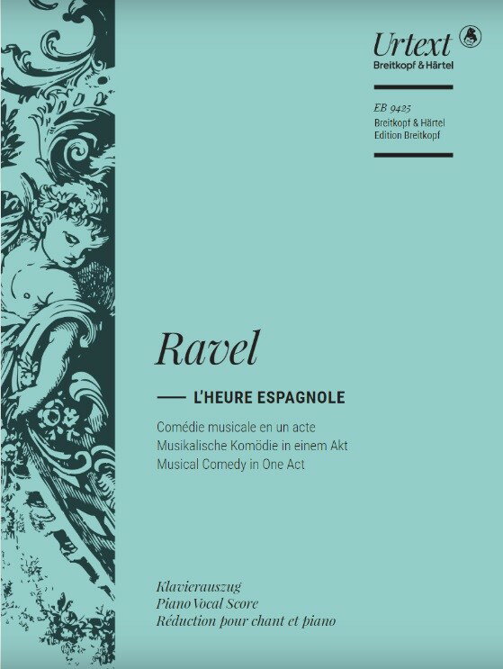 【輸入楽譜】ラヴェル, Maurice: オペラ「スペインの時」/原典版/Monnard編(仏語) [ ラヴェル, Maurice ]