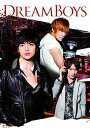 DREAM　BOYS(DVD)　[　玉森裕太・千賀健永・宮田俊哉(Kis-My-Ft2)　]