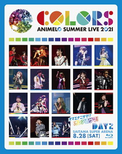 Animelo Summer Live 2021 -COLORS- 8.28【Blu-ray】