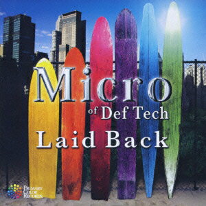 Laid Back [ Micro of Def Tech ]