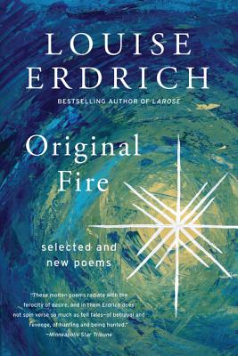 In this important new collection, her first in fourteen years, award-winning author Louise Erdrich has selected poems from her two previous books of poetry, Jacklight and Baptism of Desire, and has added nineteen new poems to compose Original Fire.