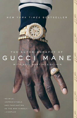 The Autobiography of Gucci Mane AUTOBIOG OF GUCC