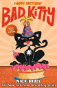 Happy Birthday, Bad Kitty (Full-Color Edition) HAPPY BIRTHDAY BAD KITTY (FULL （Bad Kitty） [ Nick Bruel ]