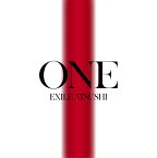 ONE (初回限定盤 3CD＋5Blu-ray＋スマプラ) [ EXILE ATSUSHI ]