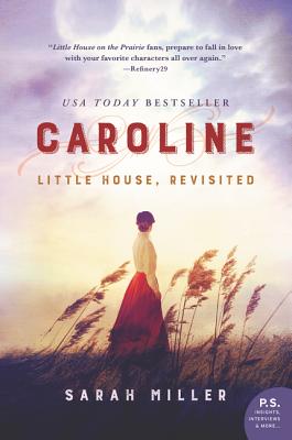 Caroline: Little House, Revisited CAROLINE [ Sarah Miller ]