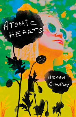 Atomic Hearts ATOMIC HEARTS [ Megan Cummins ]