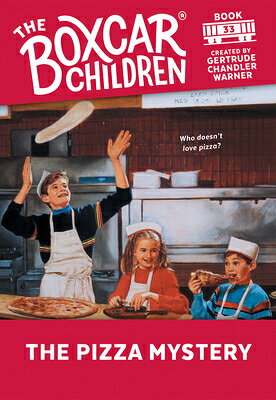 The Pizza Mystery PIZZA MYST （Boxcar Children Mysteries） [ Gertrude Chandler Warner ]