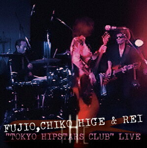 “TOKYO HIPSTARS CLUB" LIVE