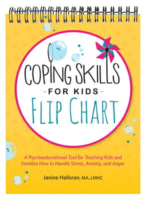 Coping Skills for Kids Flip Chart: A Psychoeducational Tool for Teaching Kids and Families How to Ha