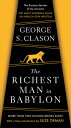 The Richest Man in Babylon: The Success Secrets of the Ancients--The Most Inspiring Book on Wealth E RICHEST MAN IN BABYLON REV/E George S. Clason