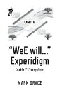 Unite: Wee Will... Experidigm: Enable Ecosystems Volume 8 UNITE WEE WILL EXPERIDIGM （Path of Opportunity） [ Mark Grace ]