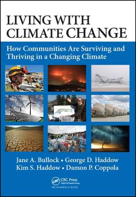 Living with Climate Change: How Communities Are Surviving and Thriving in a Changing Climate LIVING W/CLIMATE CHANGE [ Jane A. Bullock ]