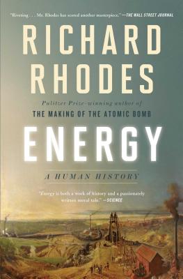 Energy: A Human History ENERGY [ Richard Rhodes ]