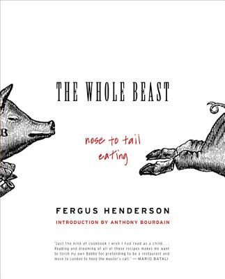 First published in the UK, "The Whole Beast: Nose to Tail Eating" has become a true "foodie" cult classic, now available in the U.S. for the first time.