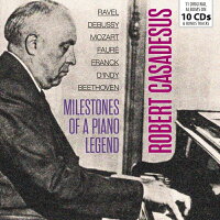 【輸入盤】Milestones of a Piano Legend〜ロベール・カサドシュ名演集（10CD）