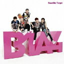 Beautiful Target(初回限定盤A CD+DVD) [ B1A4 ]