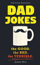 Dad Jokes: Good, Clean Fun for All Ages! DAD JOKES (World's Best Dad Jokes Colle...