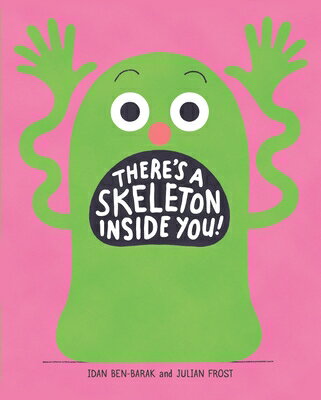 There's a Skeleton Inside You! THERES A SKELETON INSIDE YOU [ Idan Ben-Barak ]