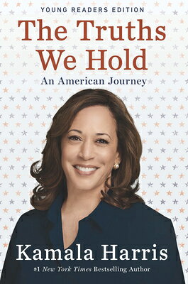 The Truths We Hold: Young Reader's Edition TRUTHS WE HOLD -LP [ Kamala Harris ]