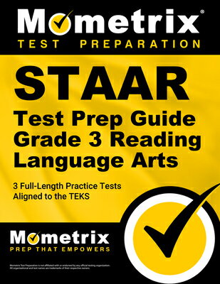 Staar Test Prep Guide Grade 3 Reading Language Arts: 3 Full-Length Practice Tests [Aligned to the Te