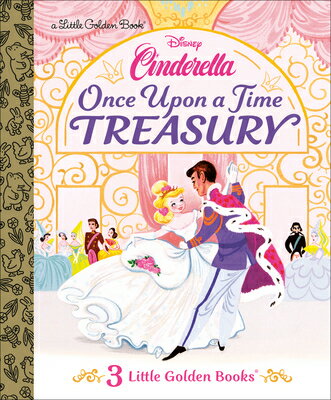 Once Upon a Time Treasury (Disney Cinderella) ONCE UPON A TIME TREAS (DISNEY （Little Golden Book） [ Golden Books ]