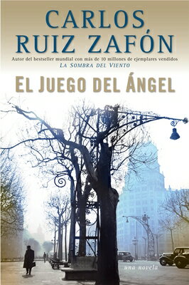 El Juego del ngel SPA-JUEGO DEL ANGEL （Cementerio de los Libros Olvidados） Carlos Ruiz Zafon