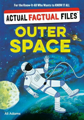 Actual Factual Files: Outer Space ACTUAL FACTUAL FILES OUTER SPA （Actual Factual Files） 