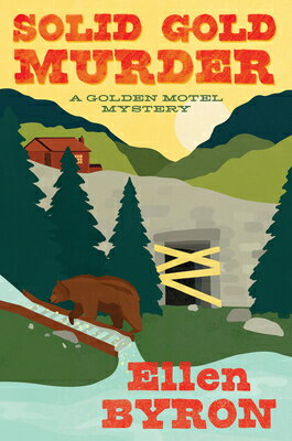 Solid Gold Murder SOLID GOLD MURDER （A Golden Motel Mystery） [ Ellen Byron ]