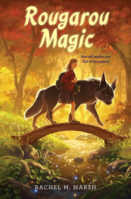 Rougarou Magic ROUGAROU MAGIC [ Rachel M. Marsh ]