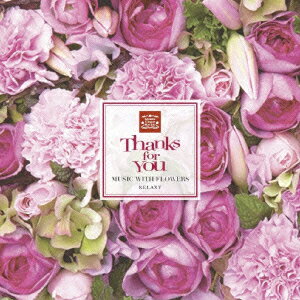 Thanks For You -music with flowers- [ Super Natural feat.Ryoma & Yutaka ]