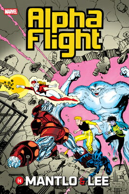 Alpha Flight by Mantlo & Lee Omnibus Jim Lee Cover ALPHA FLIGHT BY MANTLO & LEE O [ Bill Mantlo ]