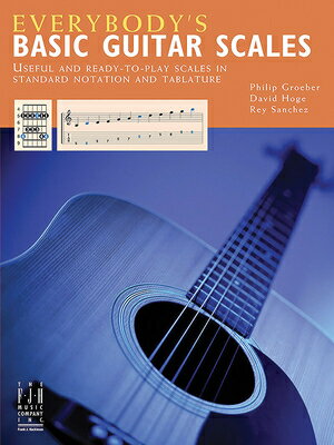 Everybody 039 s Basic Guitar Scales EVERYBODYS BASIC GUITAR SCALES （Everybody 039 s Guitar Method） Philip Groeber