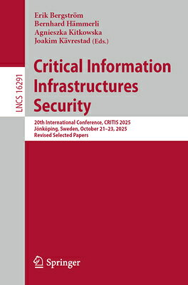 Critical Information Infrastructures Security: 20th International Conference, Critis 2025, Jnkping,